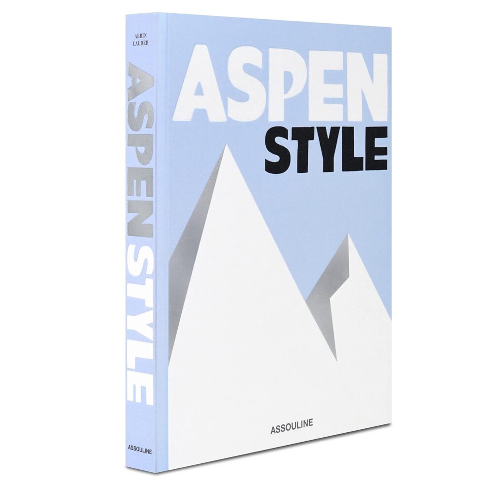 Aspen Style (Classics) Hardcover Aerin Launder