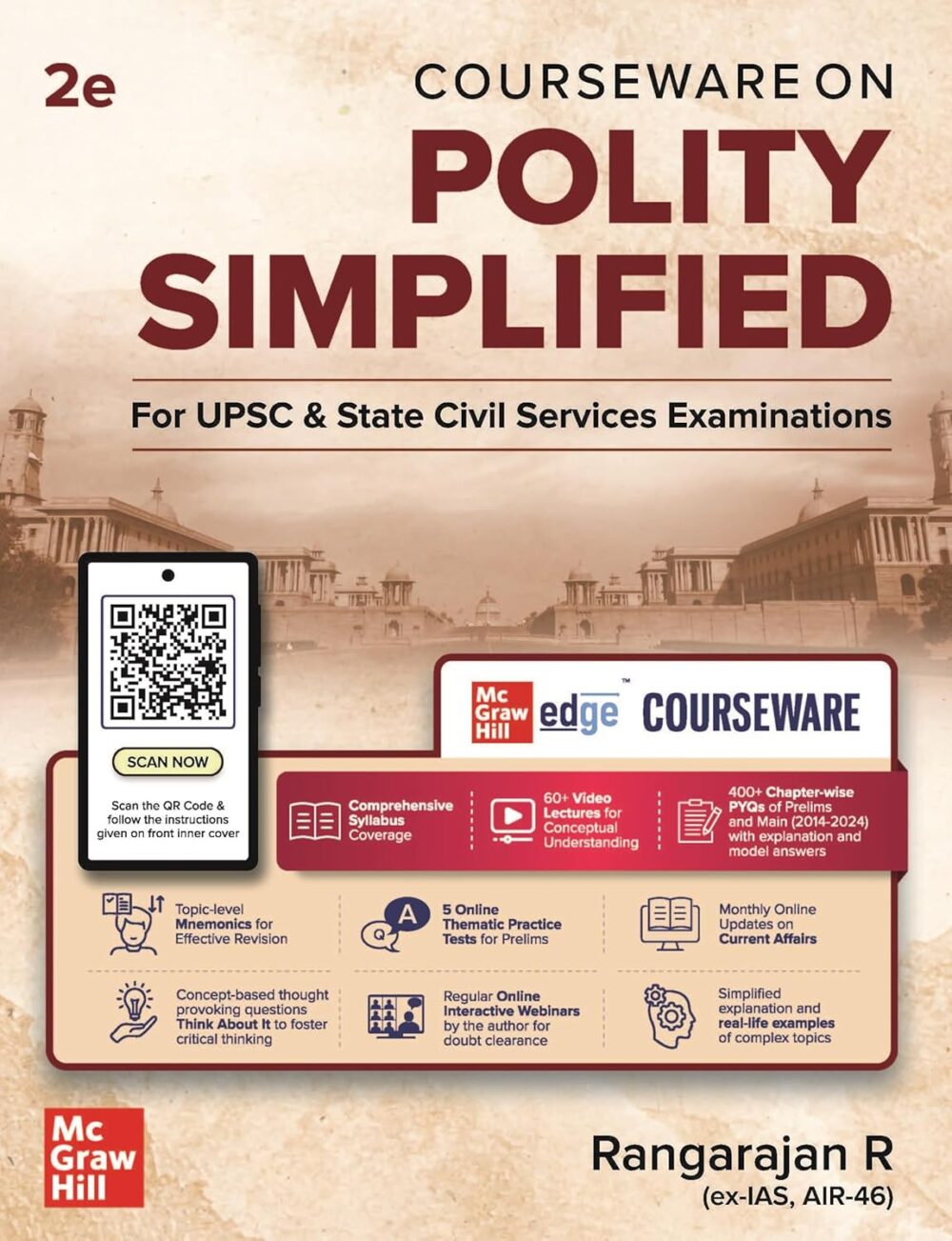 Polity Simplified for UPSC (English) by Rangarajan R (Ex. IAS) | 2nd Edition (Latest) | Civil Services Exam - Prelims and Mains 2025 | State PSCs civil services exams/ PCS exams | McGraw Hill edge: 50+ Conceptual Videos, Monthly Current Affairs, Online Practice Questions, Flowcharts, Mnemonics etc Paperback