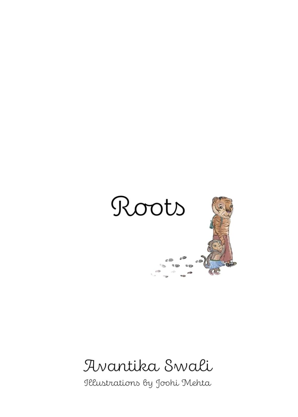 Roots: Four Friends on a Colourful Journey, Discovering Their Roots Through Diverse Art Forms in India Hardcover