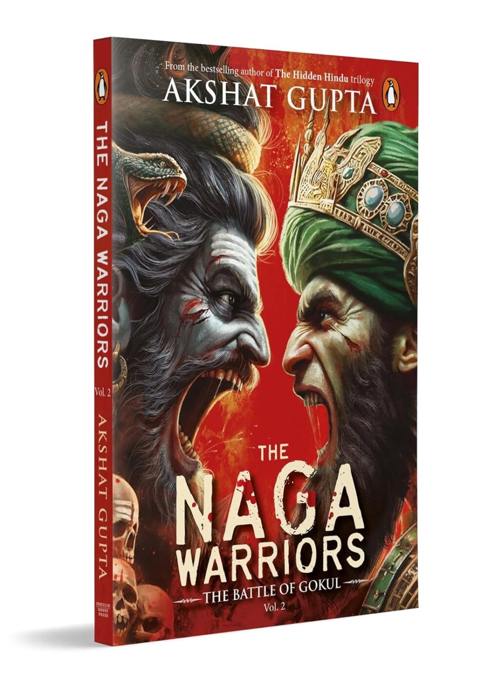 The Naga Warriors 2: Battle of Gokul Vol 2 | From the bestselling author of Hidden Hindu Trilogy, Akshat Gupta [Paperback] Gupta, Akshat Paperback
