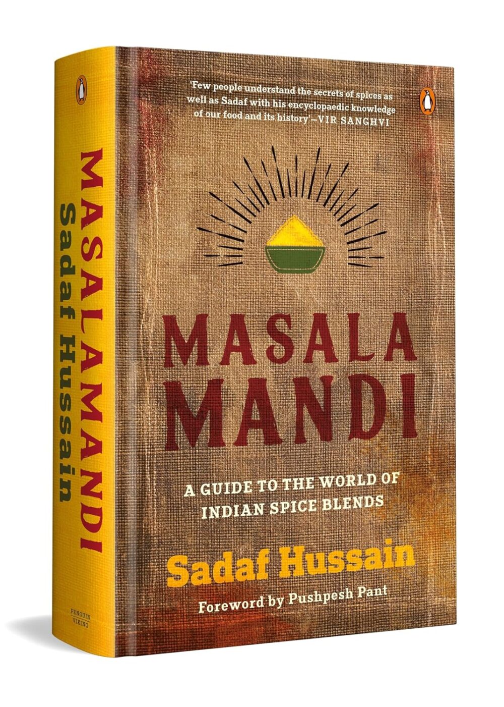 Masalamandi: A Guide to the World of Indian Spice Blends [Hardcover] Sadaf Hussain
